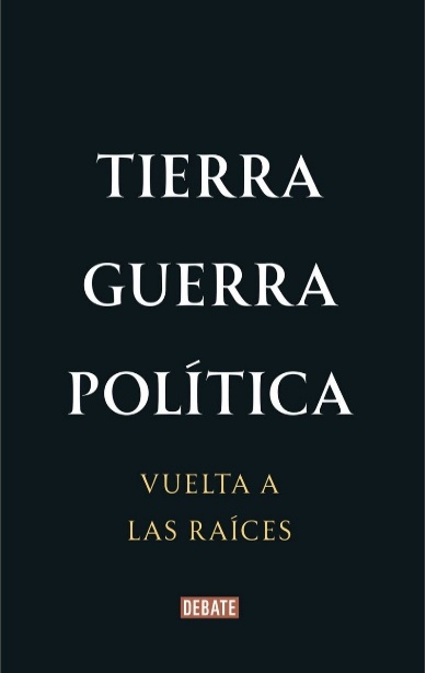 TIERRA GUERRA POLITICA 